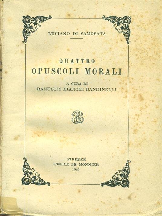 Quattro opuscoli morali - Luciano Di Samosata - copertina