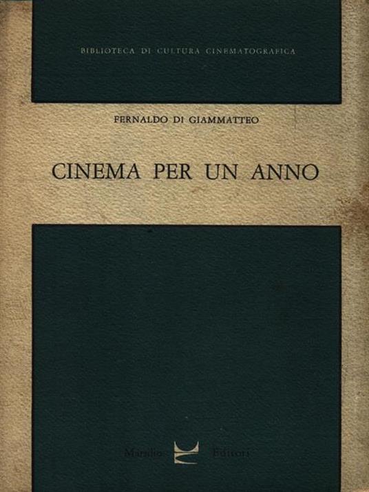 Cinema per un anno - Fernaldo Di Giammatteo - copertina