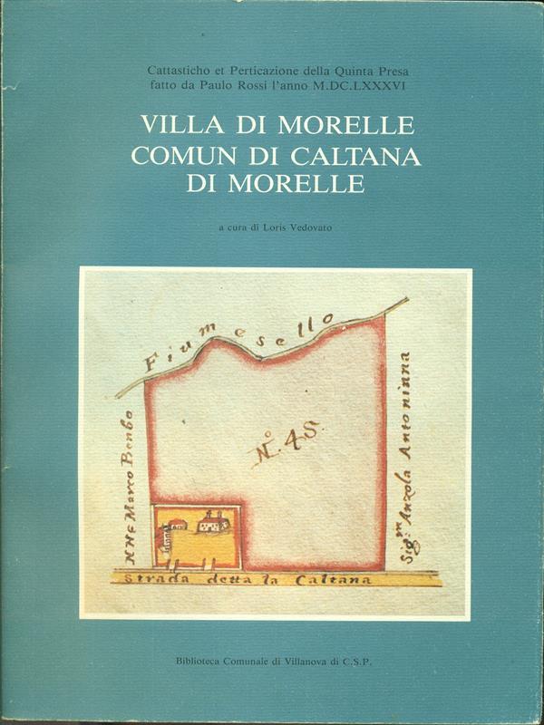 Villa di morelle comun di Caltana di Morelle