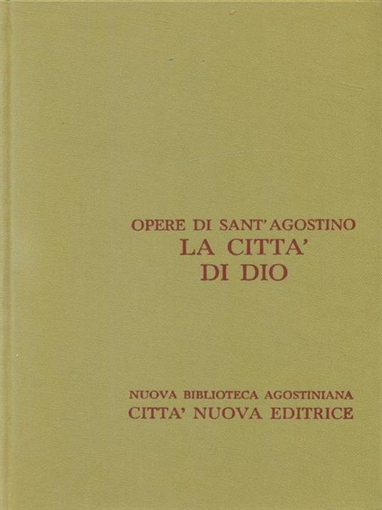 Opere sant'Agostino La città di Dio I - Agostino (sant') - copertina