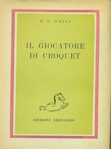 Il  giocatore di Croquet - Hal M. Wells - copertina
