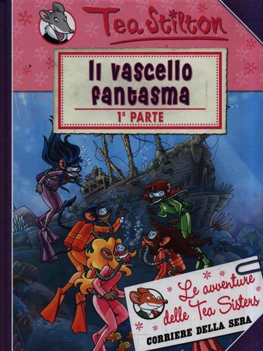 Il vascello fantasma. Ediz. illustrata - Tea Stilton - copertina