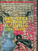 Dall'antica histonium al castello del vasto