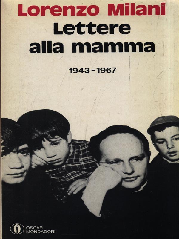 Lettere alla mamma 1943-1967