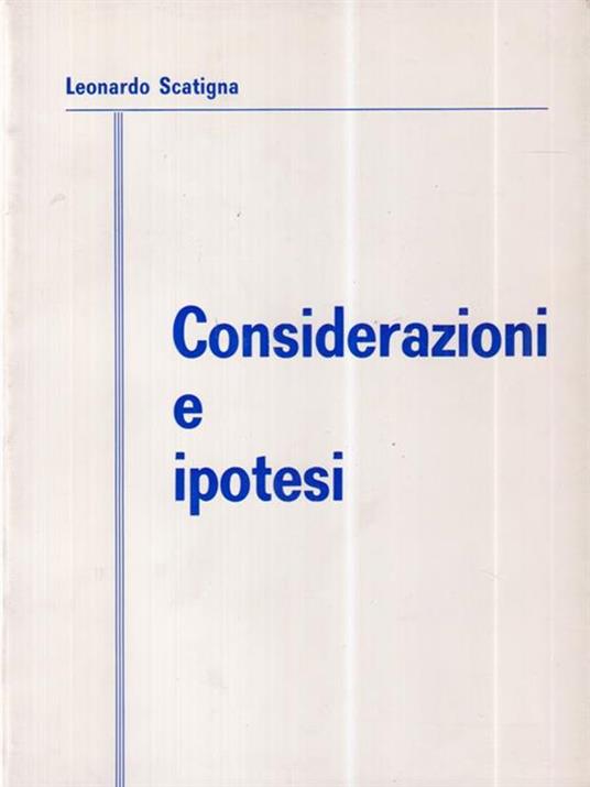 Considerazioni e ipotesi  - Leonardo Scatigna - copertina