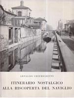 Itinerario nostalgico alla scoperta del Naviglio