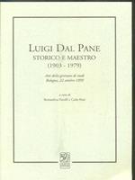 Luigi Dal Pane storico e maestro (1903-1979)