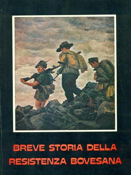Breve storia della reistenza Bovesana - B. Giuliano - copertina