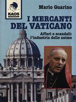 I mercanti del Vaticano. Affari e scandali: l'industria delle anime