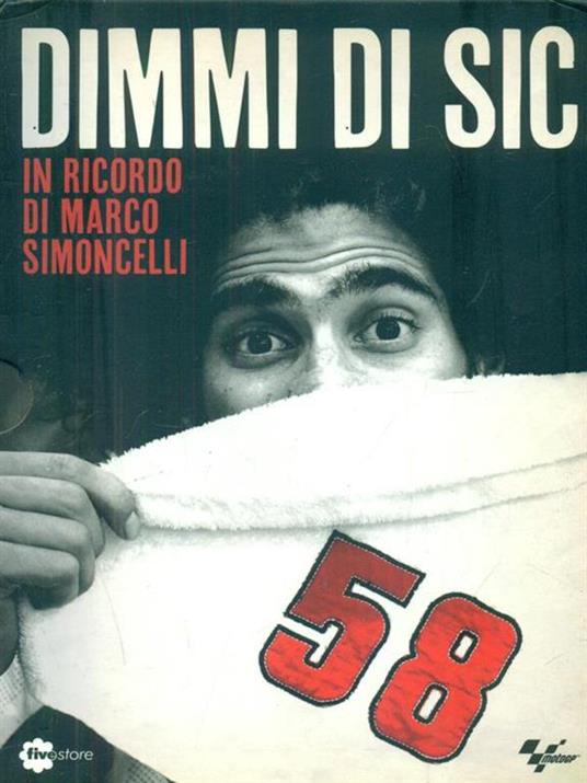 Dimmi di Sic. In ricordo di Marco Simoncelli. DVD. Con libro - copertina