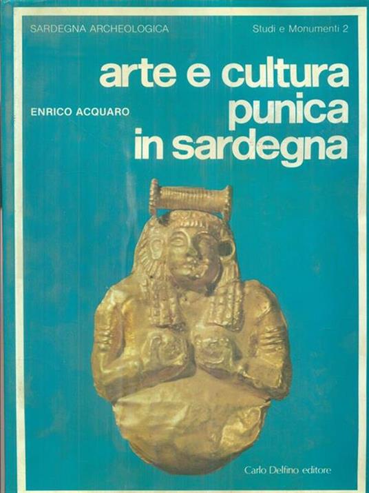 Arte e cultura punica in Sardegna - Enrico Acquaro - copertina