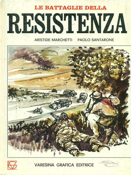 Le  battaglie della resistenza - Aristide Marchetti - copertina