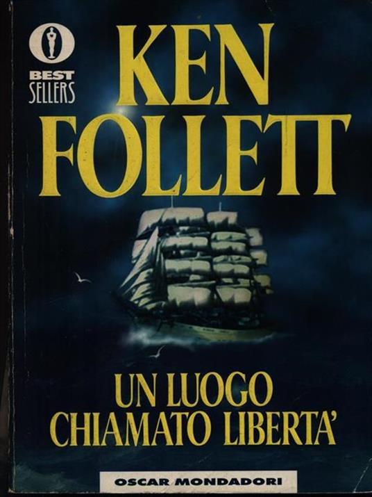 Un luogo chiamato libertà - Ken Follett - copertina