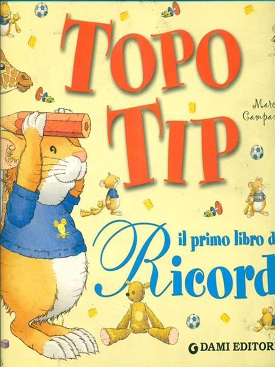 Topo Tip. Il primo libro dei ricordi - Marco Campanella - copertina
