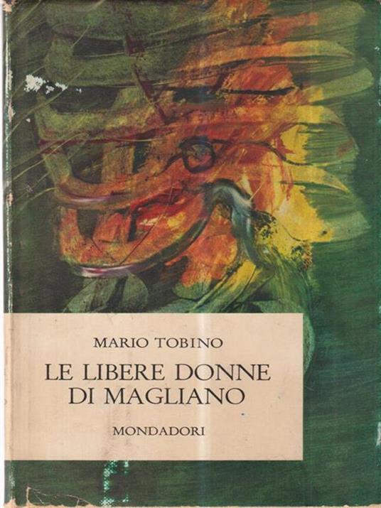 Le libere donne di Magliano - Mario Tobino - 2