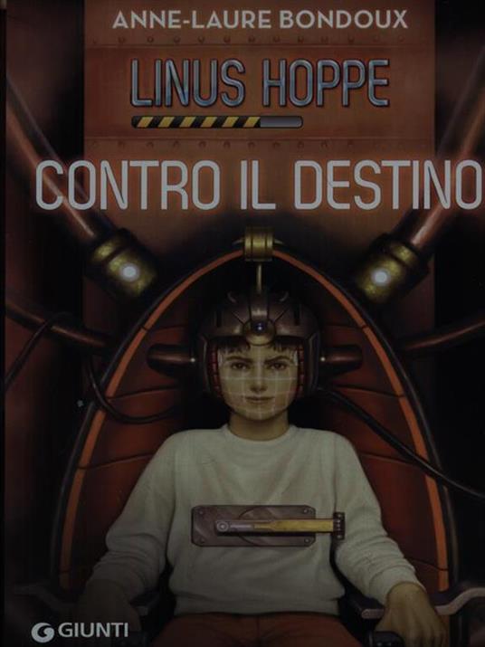 Contro il destino. Linus Hoppe - Anne-Laure Bondoux - copertina