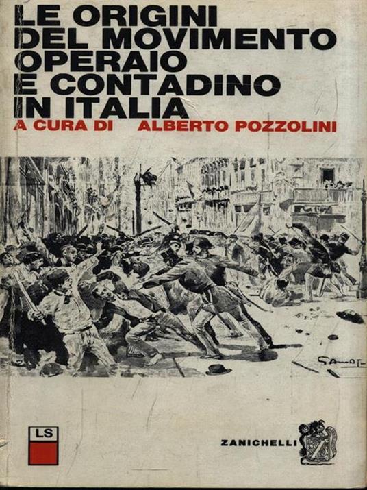 Le origini del movimento operaio e contadino in Italia - Alberto Pozzolini - copertina