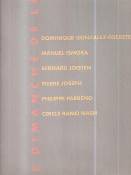 Le dimanche de la vie. Nuova arte francese - copertina