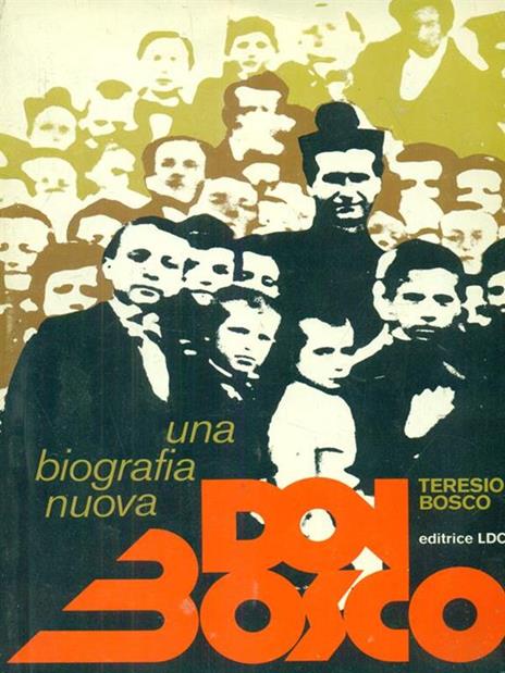 Una biografia nuova Don Bosco - Teresio Bosco - copertina