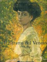 Il Ritratto nel Veneto 1866-1945