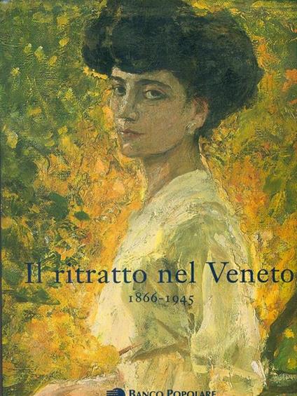 Il Ritratto nel Veneto 1866-1945 - Sergio Marinelli - copertina