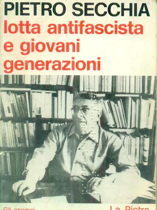 Lotta antifascista e giovani generazioni - Pietro Secchia - copertina