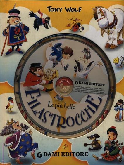 Le più belle filastrocche. Ediz. illustrata. Con CD Audio - Tony Wolf - copertina