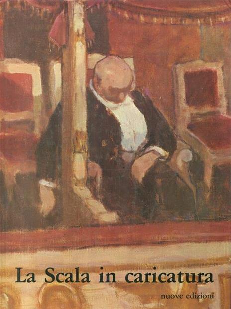 La Scala in caricatura - Giampiero Tintori - copertina