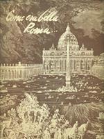 Come era bella Roma...