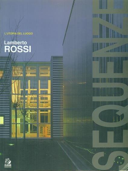 Sequenze L'utopia del luogo - Lamberto Rossi - copertina