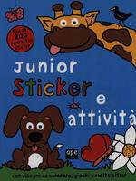 Junior sticker e attività. Ediz. illustrata