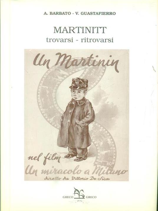 Martinitt. Trovarsi-ritrovarsi - Antonio Barbato,Vincenzo Guastafierro - copertina