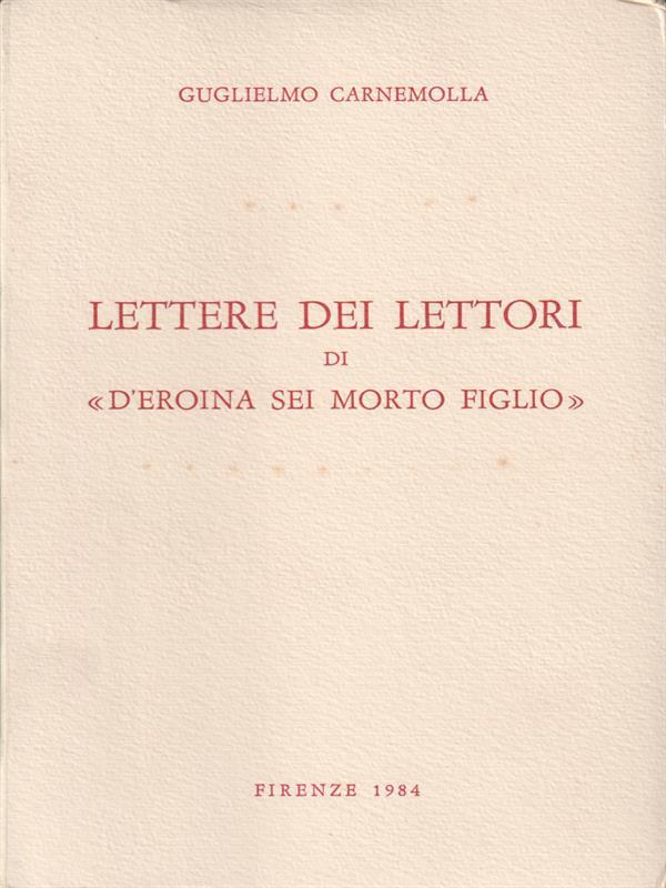 Lettere dei lettori di "D'eroina sei morto figlio"
