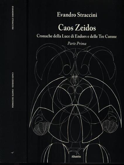 Caos Zeidos. Cronache della luce di Endors e delle Tre Corone - Evandro Straccini - copertina