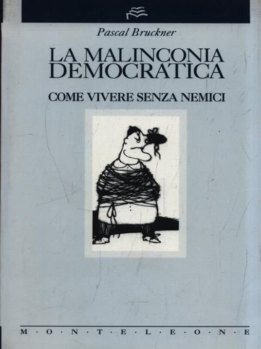 La maliconia democratica - Pascal Brickner - copertina