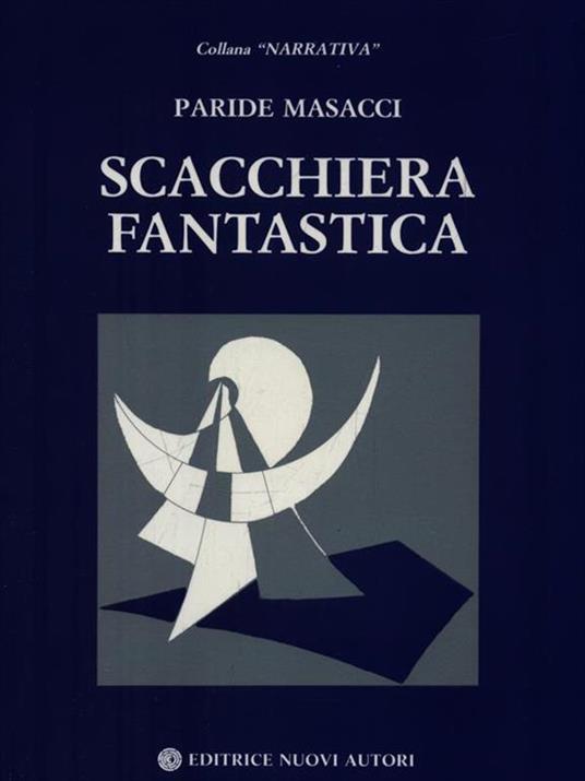 Scacchiera fantastica - Paride Masacci - copertina