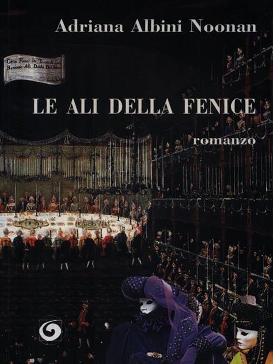 Le ali della fenice - Adriana Albini Noonan - copertina