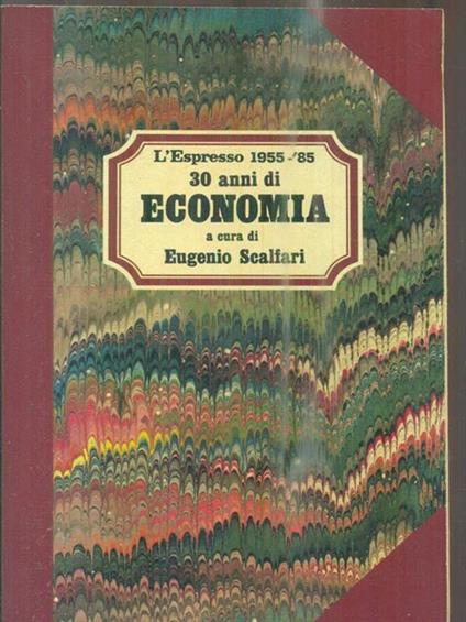 30 Anni di Economia - Eugenio Scalfari - copertina