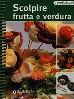 Scolpire frutta e verdura