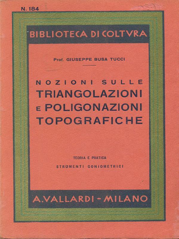 Nozioni sulle triangolazioni e poligonazioni topografiche
