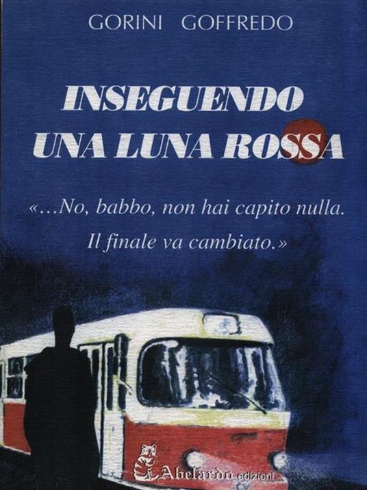Inseguendo una luna rossa - Gorini Goffredo - copertina