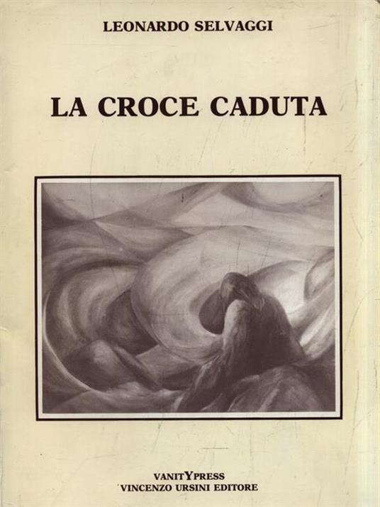 La croce caduta - L. Selvaggi - copertina