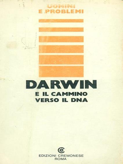 Darwin e il cammino verso il DNA - Carlo De La Fuente - copertina