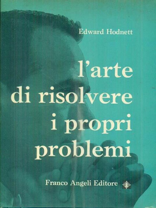L' arte di risolvere i propri problemi - Edward Hodnett - copertina