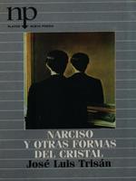 Narciso y otras formas del cristal