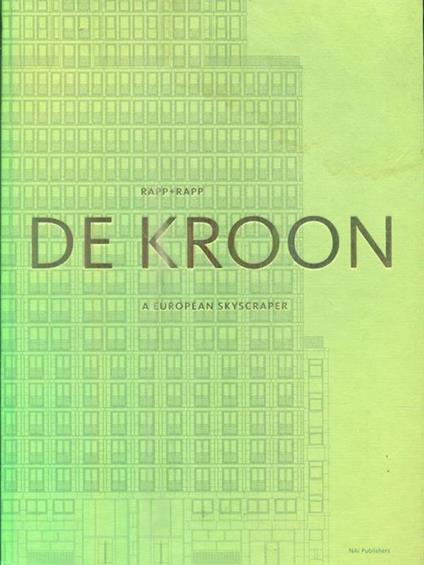 Rapp+Rapp. De Kroon. A european Skyscraper - copertina