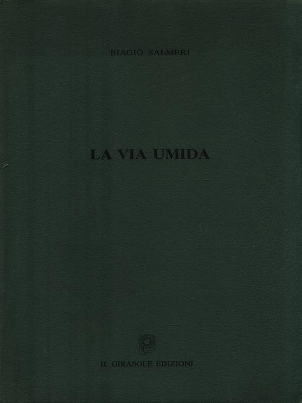 La via umida
