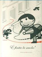 è finita la scuola! cinquanta storie