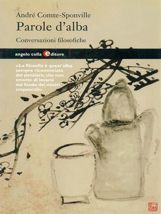 Parole d'alba. Conversazioni filosofiche - André Comte-Sponville - copertina