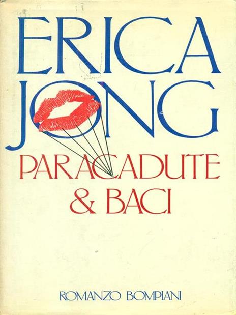 Paracadute & baci - Erica Jong - copertina